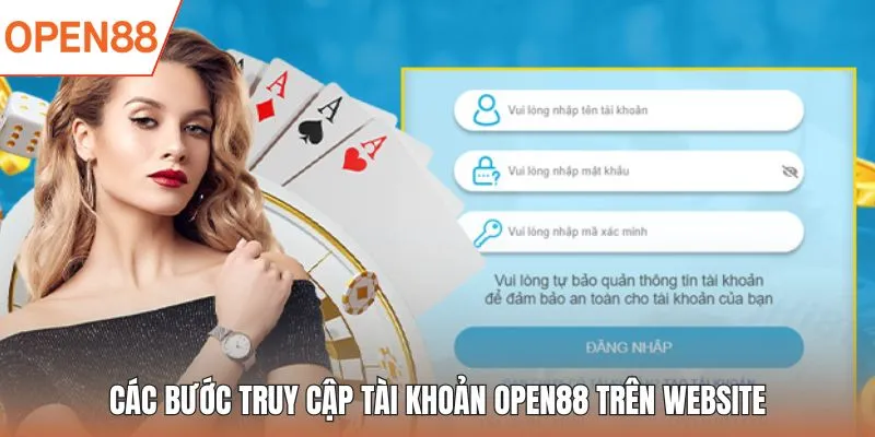 Các bước truy cập tài khoản OPEN88 trên website